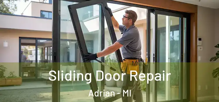 Sliding Door Repair Adrian - MI